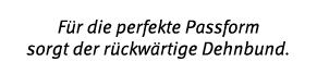 F r die perfekte Passform sorgt der r ckw rtige Dehnbund.