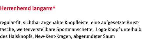 Herrenhemd langarm* regular-fit, sichtbar angen hte Knopfleiste, eine aufgesetzte Brust- tasche, weitenverstellbare S   