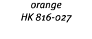 orange HK 816-027 
