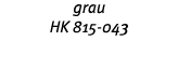 grau HK 815-043 