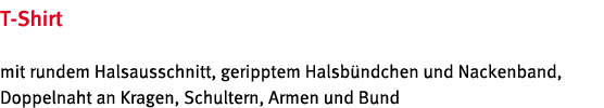 T-Shirt mit rundem Halsausschnitt, geripptem Halsb ndchen und Nackenband, Doppelnaht an Kragen, Schultern, Armen und    