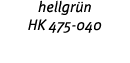 hellgr n HK 475-040 