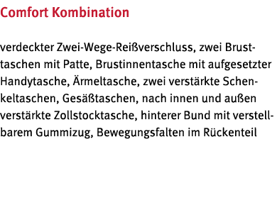 Comfort Kombination verdeckter Zwei-Wege-Rei verschluss, zwei Brust- taschen mit Patte, Brustinnentasche mit aufgeset   