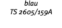 blau TS 2605 159A 