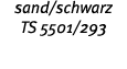 sand schwarz TS 5501 293 