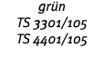 gr n TS 3301 105 TS 4401 105 
