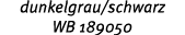 dunkelgrau/schwarz WB 189050