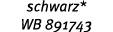 schwarz* WB 891743