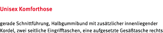 Unisex Komforthose gerade Schnittf hrung, Halbgummibund mit zus tzlicher innenliegender Kordel, zwei seitliche Eingri...