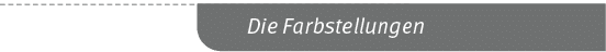Die Farbstellunge