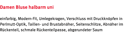 Damen Bluse halbarm uni einfarbig, Modern Fit, Umlegekragen, Verschluss mit Druckkn pfen in Perlmutt Optik, Taillen u...