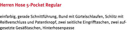 Herren Hose 5 Pocket Regular einfarbig, gerade Schnittf hrung, Bund mit G rtelschlaufen, Schlitz mit Rei verschluss u...
