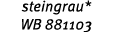 steingrau* WB 881103