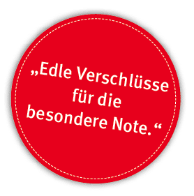 „Edle Verschl sse f r die besondere Note.