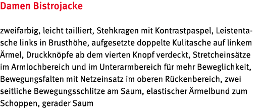 Damen Bistrojacke zweifarbig, leicht tailliert, Stehkragen mit Kontrastpaspel, Leistentasche links in Brusth he, aufg...