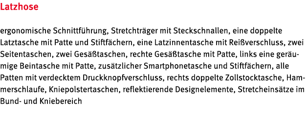 Latzhose ergonomische Schnittf hrung, Stretchtr ger mit Steckschnallen, eine doppelte Latztasche mit Patte und Stiftf...