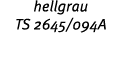 hellgrau TS 2645/094A 