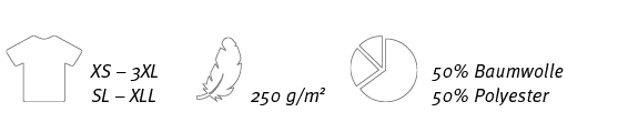 ￼,XS – 3XL SL – XLL,￼,250 g/m2 ,￼,50% Baumwolle 50% Polyester