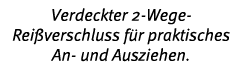 Verdeckter 2-Wege- Rei verschluss f r praktisches An- und Ausziehen 
