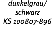 dunkelgrau  schwarz KS 100807-896 