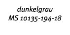 dunkelgrau MS 10135-194-18 