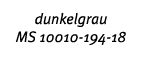 dunkelgrau MS 10010-194-18 
