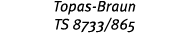 Topas-Braun TS 8733 865