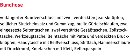 Bundhose verl ngerter Bundverschluss mit zwei verdeckten Jeanskn pfen, seitlicher Stretcheinsatz und Gummizug, breite   