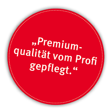  Premium- qualit t vom Profi gepflegt 