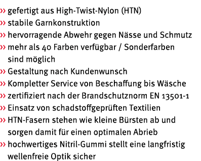   gefertigt aus High Twist Nylon (HTN)    stabile Garnkonstruktion    hervorragende Abwehr gegen N sse und Schmutz  ...
