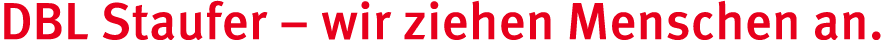 DBL Staufer – wir ziehen Menschen an. 