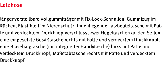 Latzhose längenverstellbare Vollgummiträger mit Fix-Lock-Schnallen, Gummizug im Rücken, Elastikteil im Nierenschutz,    