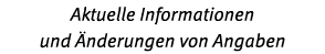 Aktuelle Informationen und  nderungen von Angaben