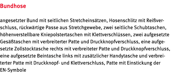 Bundhose angesetzter Bund mit seitlichen Stretcheins tzen, Hosenschlitz mit Rei verschluss, r ckw rtige Passe aus Str...