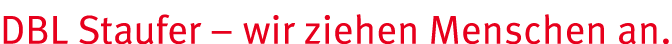 DBL Staufer – wir ziehen Menschen an. 