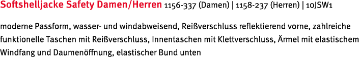 Softshelljacke Safety Damen Herren 1156-337 (Damen)   1158-237 (Herren)   10JSW1 moderne Passform, wasser- und windab   