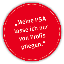 „Meine PSA lasse ich nur von Profis pflegen.