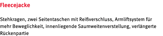 Fleecejacke Stehkragen, zwei Seitentaschen mit Rei verschluss, Armliftsystem f r mehr Beweglichkeit, innenliegende Sa...