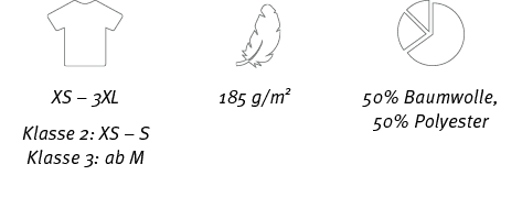 XS – 3XL Klasse 2: XS – S Klasse 3: ab M,50% Baumwolle, 50% Polyester,185 g/m