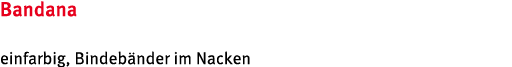 Bandana einfarbig, Bindeb nder im Nacken
