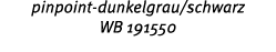 pinpoint dunkelgrau/schwarz WB 191550