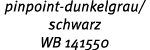 pinpoint dunkelgrau/schwarz WB 141550