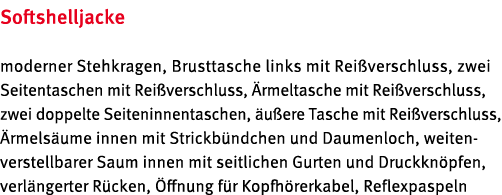 Softshelljacke moderner Stehkragen, Brusttasche links mit Rei verschluss, zwei Seitentaschen mit Rei verschluss,  rme   