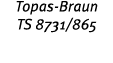 Topas-Braun TS 8731 865